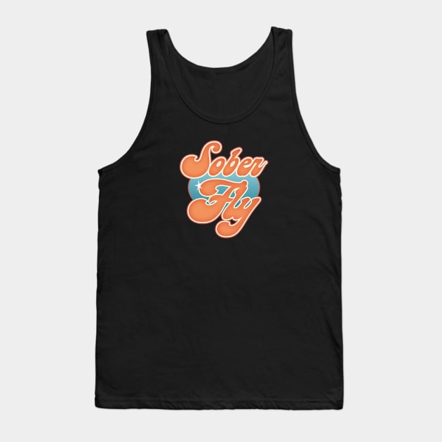 Sober Fly Tank Top by FrootcakeDesigns